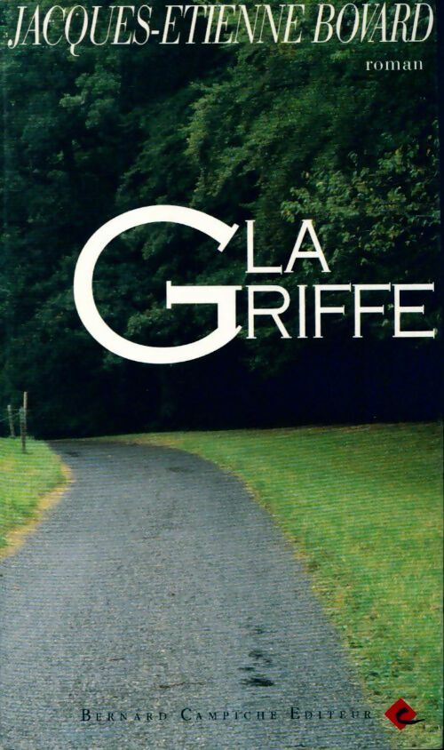 La griffe - Jacques-Etienne Bovard - Livre
