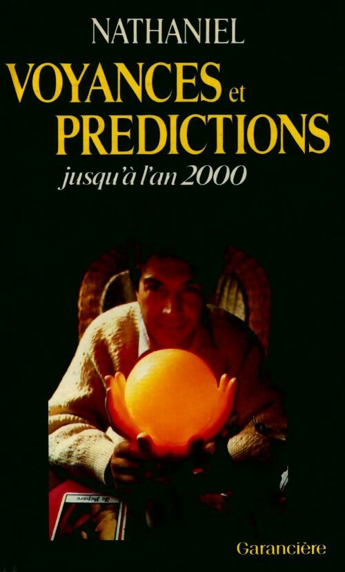 Voyances et prédictions jusqu'à l'an 2000 - Nathaniel - Livre