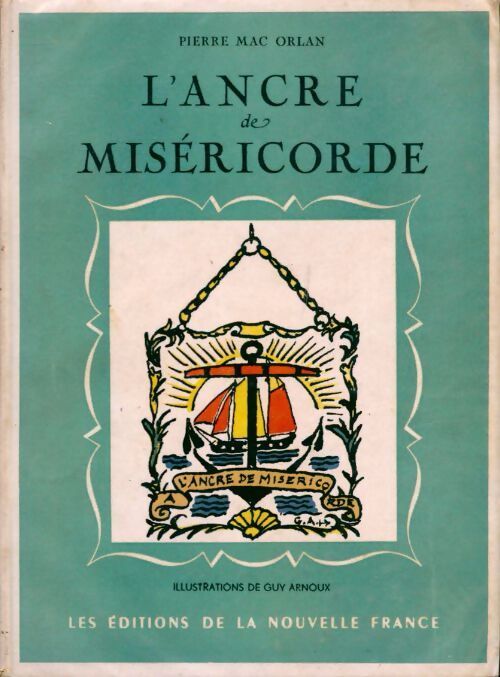 L'ancre de miséricorde - Pierre Mac Orlan - Livre