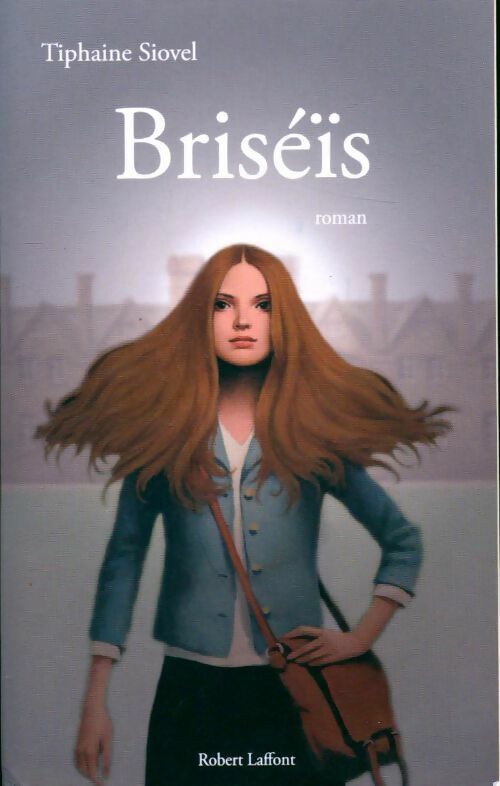 Briséïs - Tiphaine Siovel - Livre