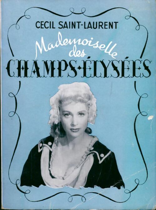 Mademoiselle des Champs-Elysées - Cécil Saint-Laurent - Livre
