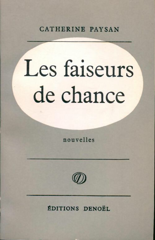 Les faiseurs de chance - Catherine Paysan - Livre