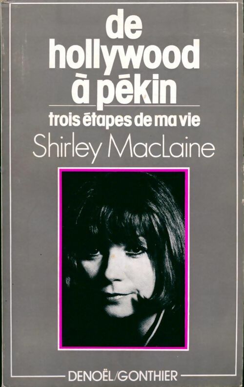 De Hollywood à Pékin.Trois étapes de ma vie - Henriette Etienne - Livre