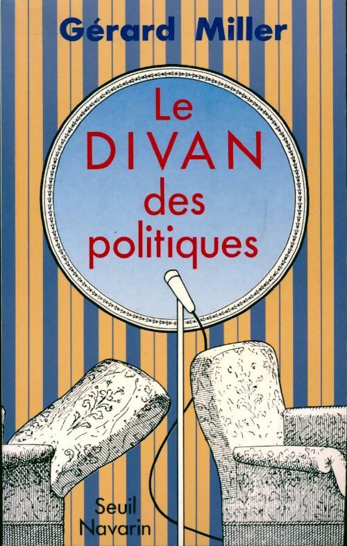 Le divan des politiques - Gérard Miller - Livre