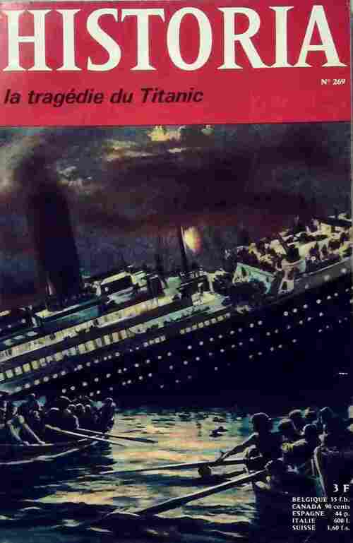 Historia n°269 : La tragédie du titanic - Collectif - Livre