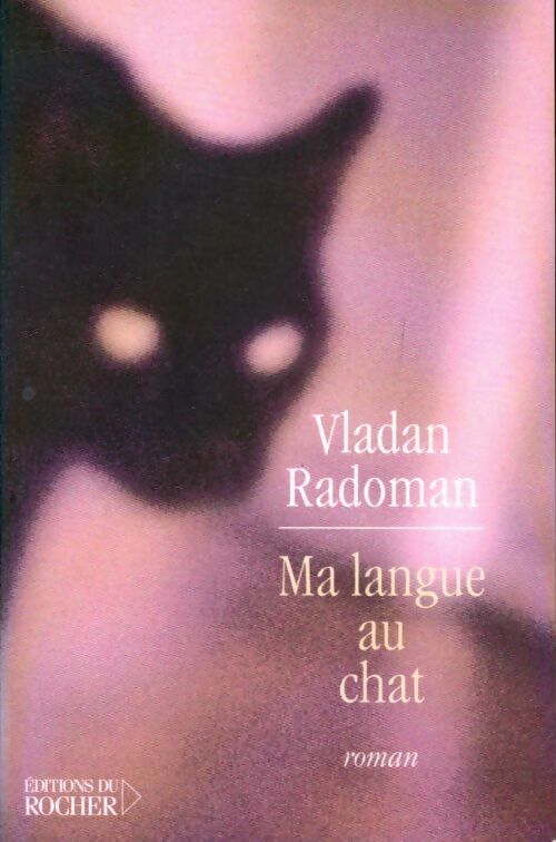 Ma langue au chat - Vladan Radoman - Livre