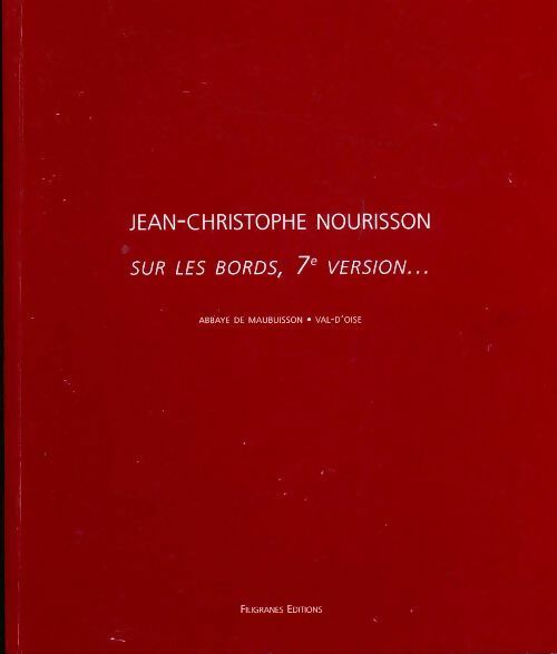 Sur les bords, 7e version... - Jean-Christophe Nourisson - Livre