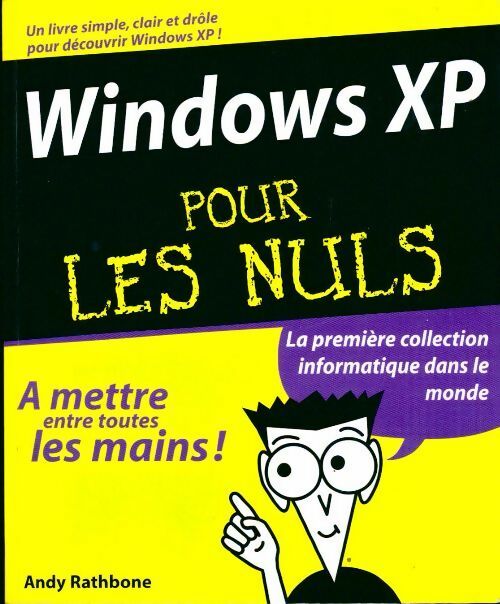 Windows XP pour les Nuls - Andy Rathbone - Livre
