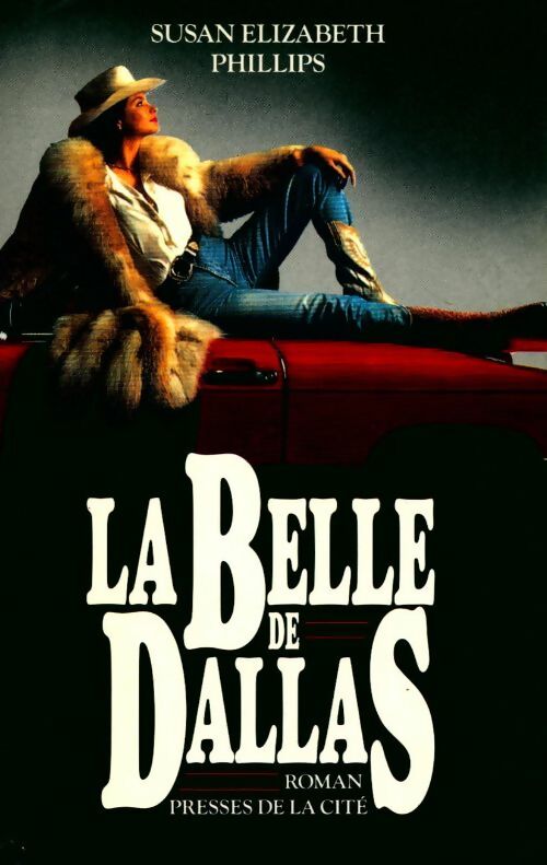 La belle de Dallas - Susan Elizabeth Phillips - Livre