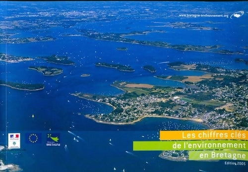 Les chiffres clés de l'environnement en Bretagne 2005 - Collectif - Livre