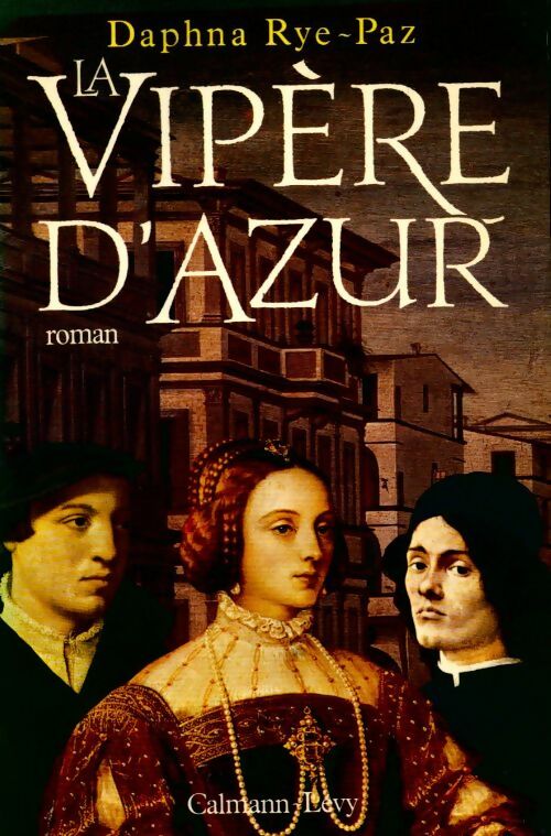 La vipère d'azur - Daphna Rye-Paz - Livre