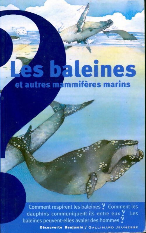 Les baleines et autres mammifères marins - Patrick Geistdoerfer - Livre