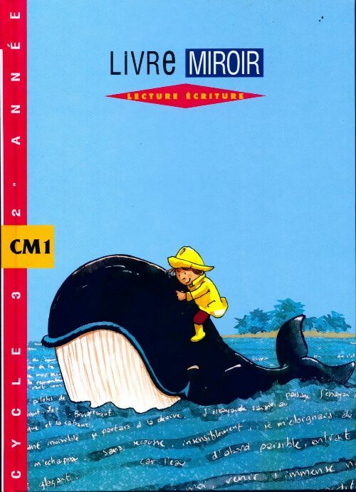 Lecture Ecriture. Cycle d'approfondissement 2e année CM1 - Bernard Séménadisse - Livre