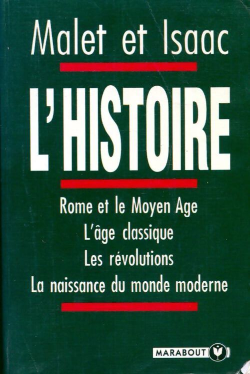 L'histoire : Rome et le moyen age / L'âge classique / Les révolutions / La naissance du monde moderne - Jules Isaac, Albert Malet - Livre