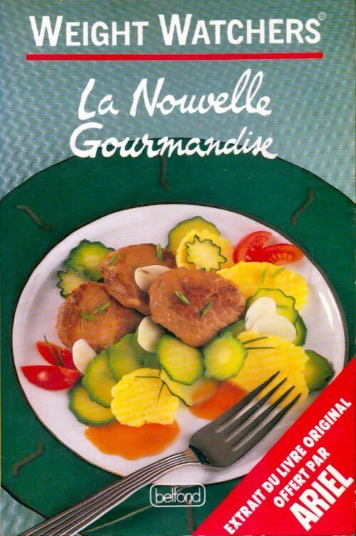 La nouvelle gourmandise - Weight Watchers - Livre