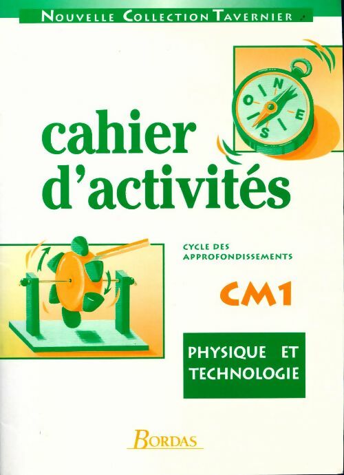 Physique technologie CM1. Cahier d'activités - Collectif - Livre