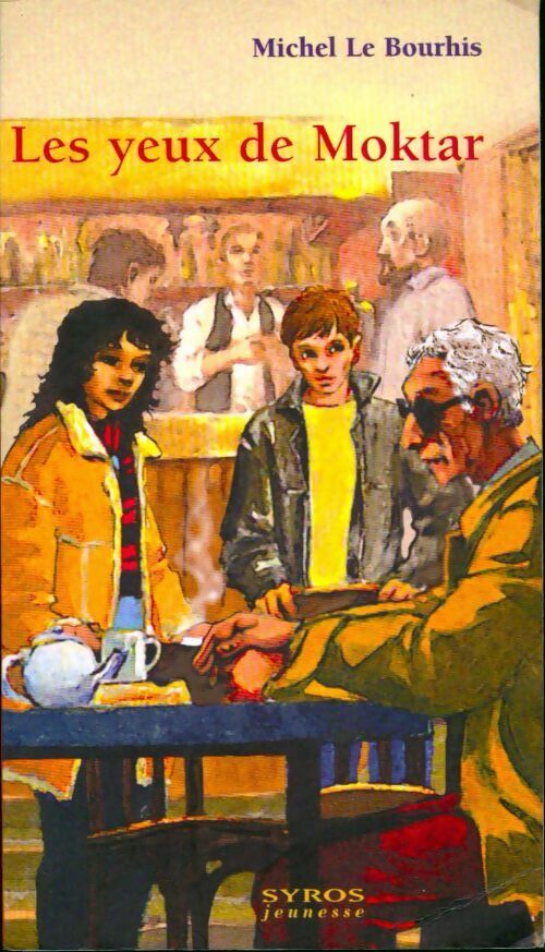 Les yeux de Moktar - Michel Le Bourhis - Livre