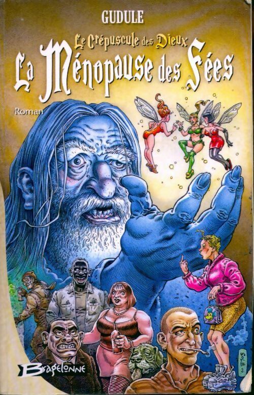 Le crépuscule des dieux Tome I : La ménopause des fées - Gudule - Livre