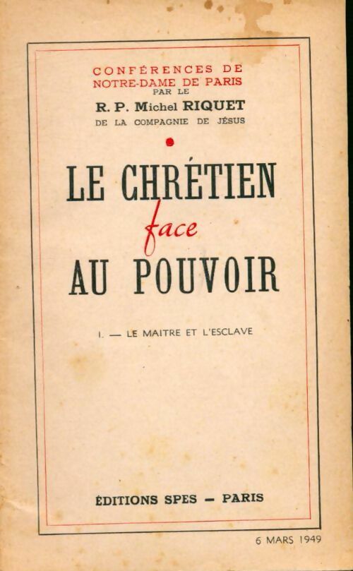 Le chrétien face au pouvoir Tome I : Le maître et l'esclave - Michel Riquet - Livre