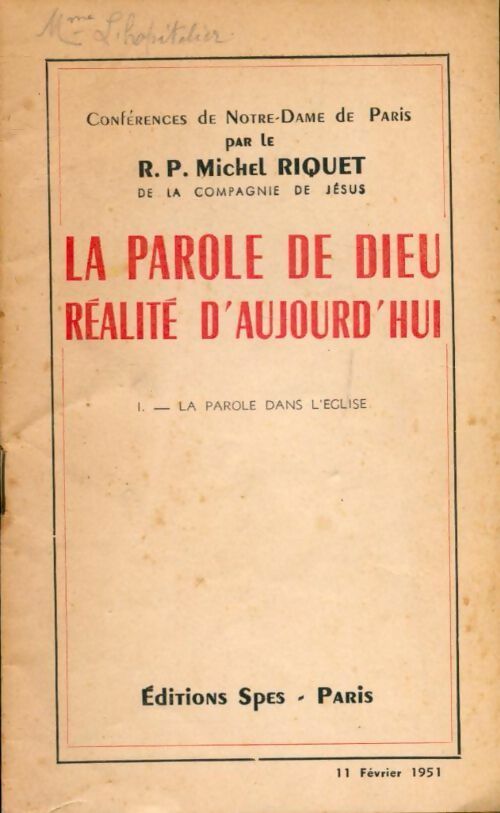 La parole de dieu, réalité d'aujourd'hui Tome I : La parole dans l'Eglise - Michel Riquet - Livre
