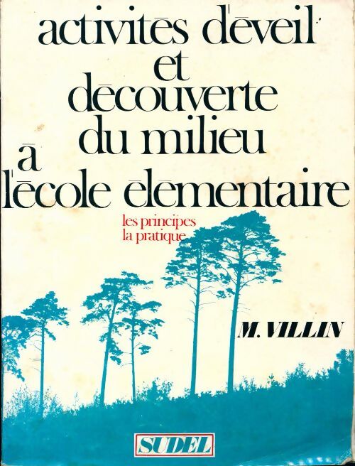 Activités d'éveil et découverte du milieu à l'école élémentaire - M. Villin - Livre