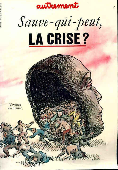 Sauve-qui-peut, la crise ? - Collectif - Livre