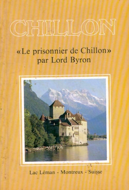 Chillon - Auguste Guignard - Livre