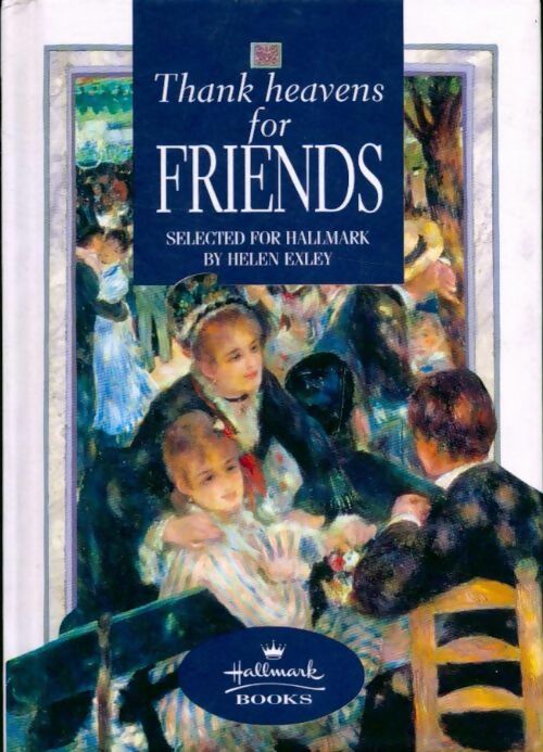 Thank heavens for friends - Helen Exley - Livre