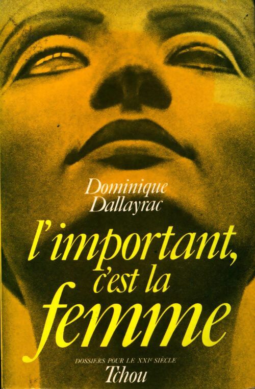 L'important, c'est la femme - Dominique Dallayrac - Livre
