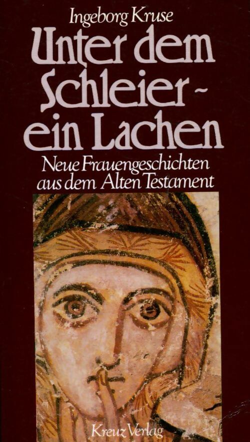Unter dem schleier - ein lachen - Ingeborg Kruse - Livre