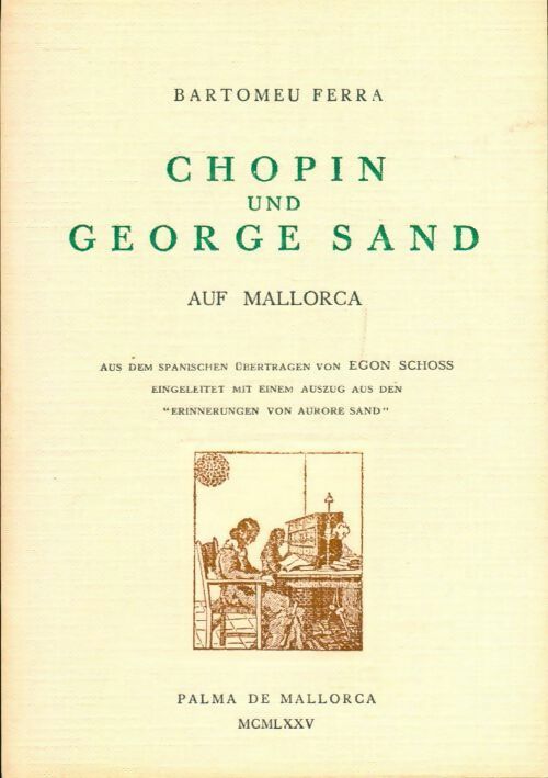 Chopin und George Sand - Bartomeu Ferra - Livre
