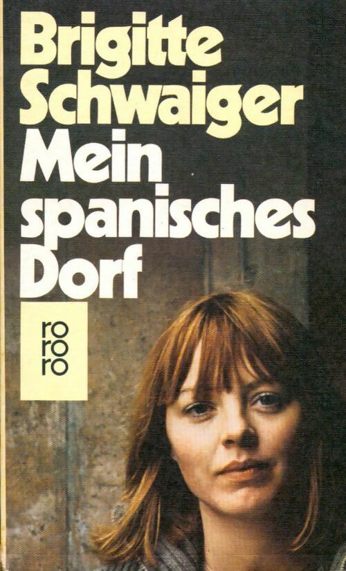 Mein spanisches dorf - Brigitte Schwaiger - Livre