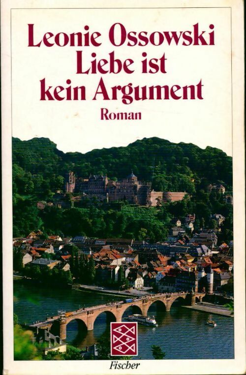 Liebe ist kein argument - Leonie Ossowski - Livre