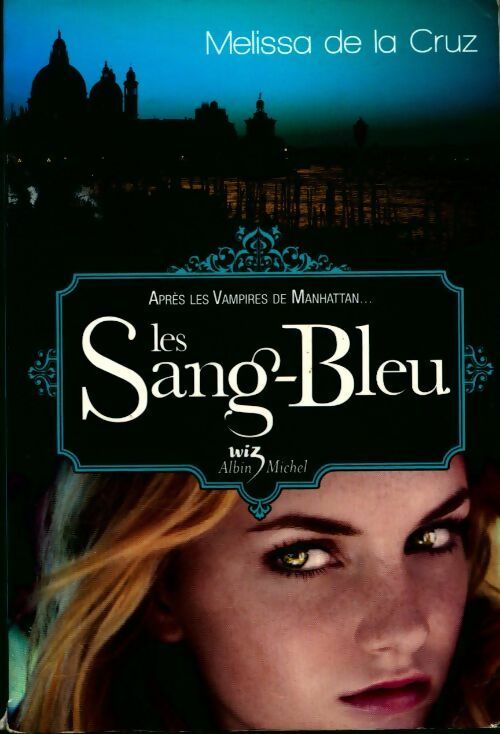 Les vampires de Manhattan Tome II : Les sang-bleu - Cruz Melissa De La - Livre