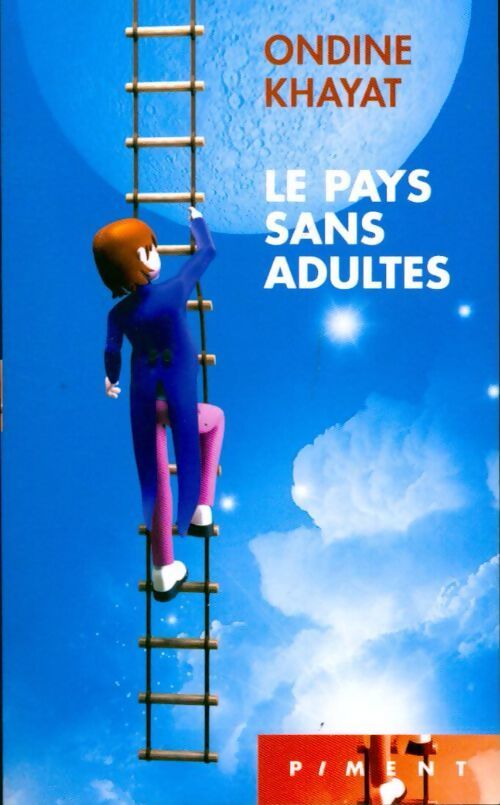 Le pays sans adultes - Ondine Khayat - Livre