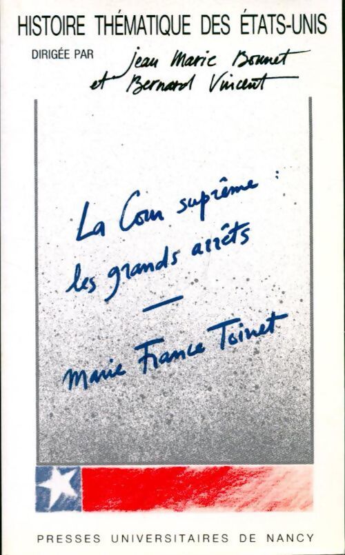 La cour suprême. Les grands arrêts - Marie-France Toinet - Livre