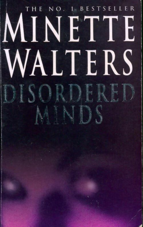 Disordered minds - Minette Walters - Livre