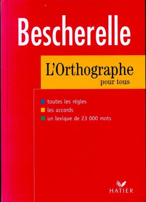 L'orthographe pour tous - Bescherelle - Livre