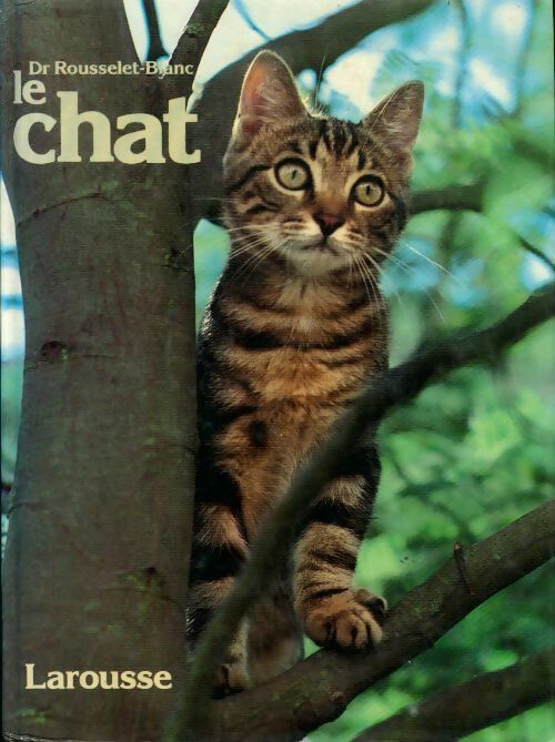 Le chat - Pierre Rousselet-Blanc - Livre