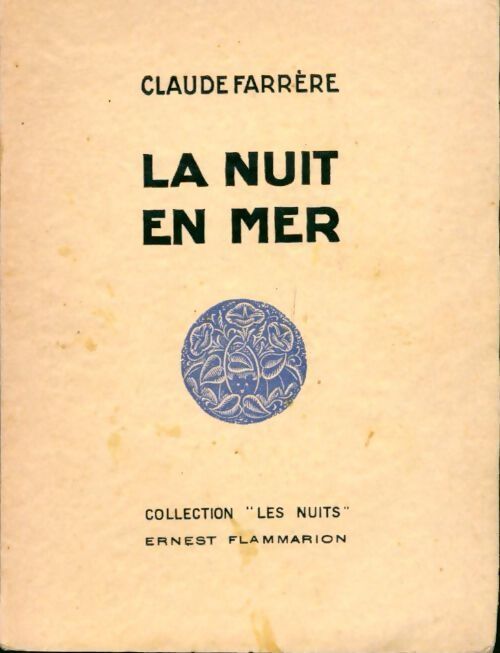 La nuit en mer - Claude Farrère - Livre