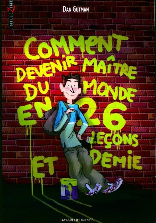 Comment devenir maître du monde en 26 leçons et demie - Dan Gutman - Livre