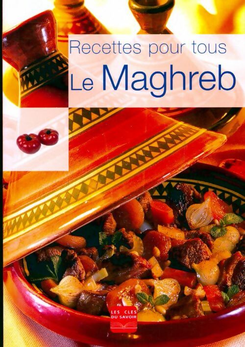 Le Maghreb - Sandrine Meurant - Livre