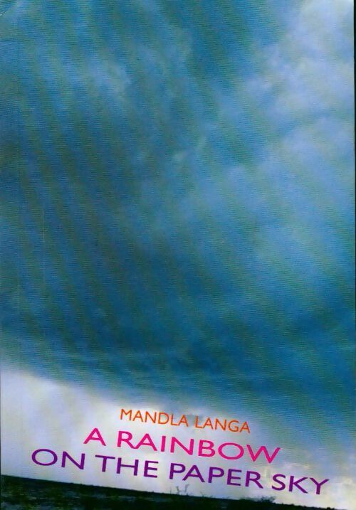 Rainbow on the paper sky - Mandla Langla - Livre