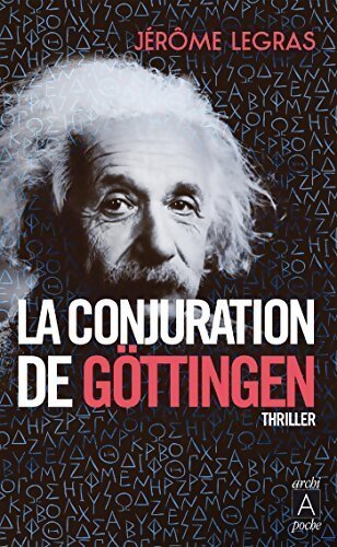 La conjuration de Göttingen - Jérôme Legras - Livre