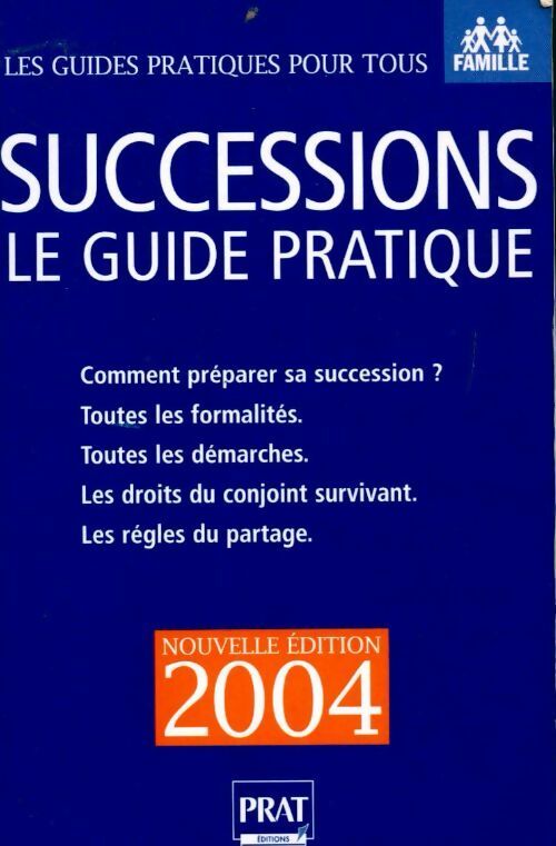 Succession 2004. Le guide pratique - Sylvie Dibos-Lacroux - Livre