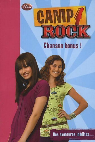 Camp rock Tome V : Chanson bonus ! - Disney - Livre