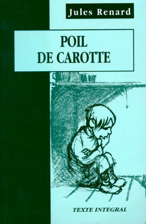 Poil de carotte - Jules Renard - Livre