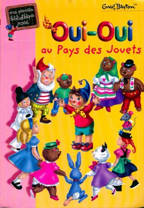 Oui-Oui au pays des jouets - Enid Blyton - Livre