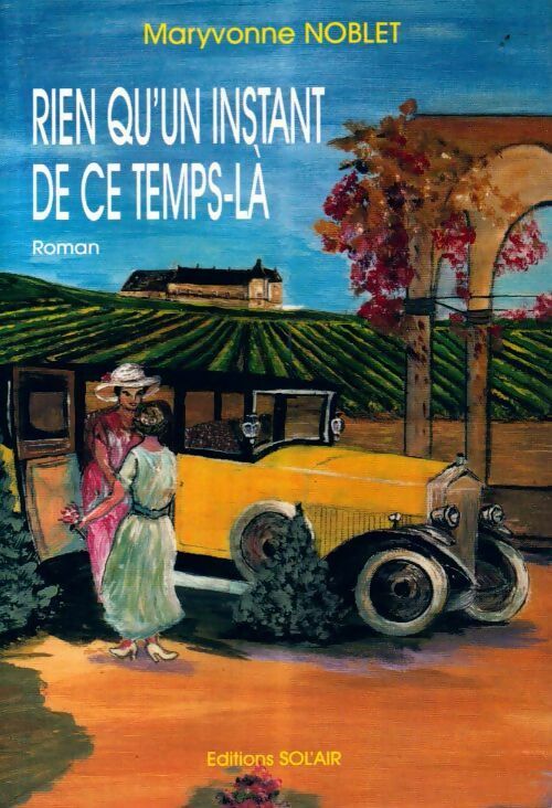 Rien qu'un instant de ce temps-là - Maryvonne Noblet - Livre
