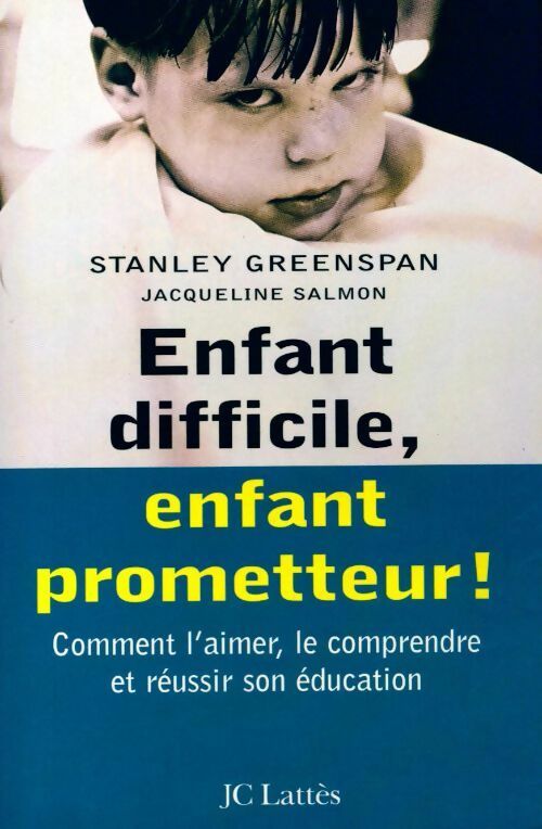 Enfant difficile, enfant prometteur - Stanley Greenspan - Livre